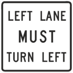 Left Lane Must Turn Left / R3-7