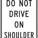 Do Not Drive On Shoulder / R4-17