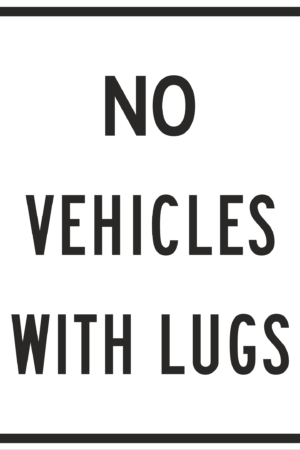 No Vehicles With Lugs / R5-5