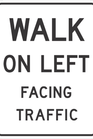 Walk On Left Facing Traffic / R9-1