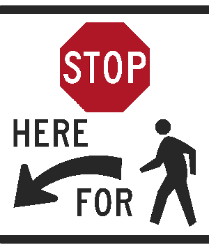 Stop Here For Pedestrians / R1-5b